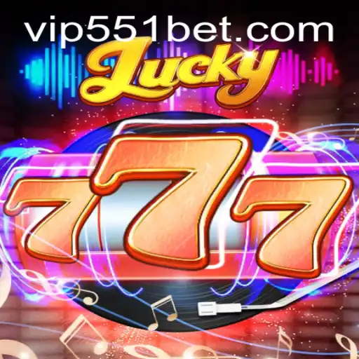 Exploring the Excitement of Lucky777 with 551bet